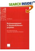 Risikomanagement in Standardsoftwareprojekten. Die Implementierung integrierter betrieblicher Systeme.