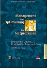 Management und Optimierung des Testprozesses.